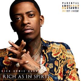 Rich As In Spirit by Rich Homie Quan